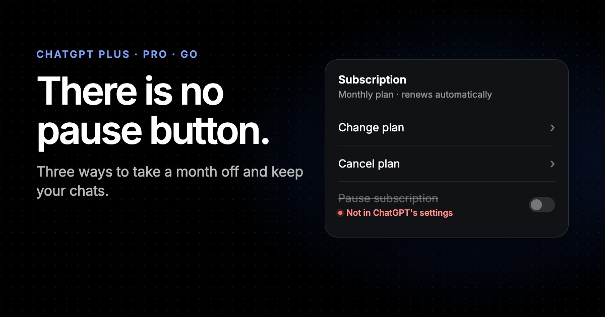Can You Pause a ChatGPT Subscription? 3 Ways That Work