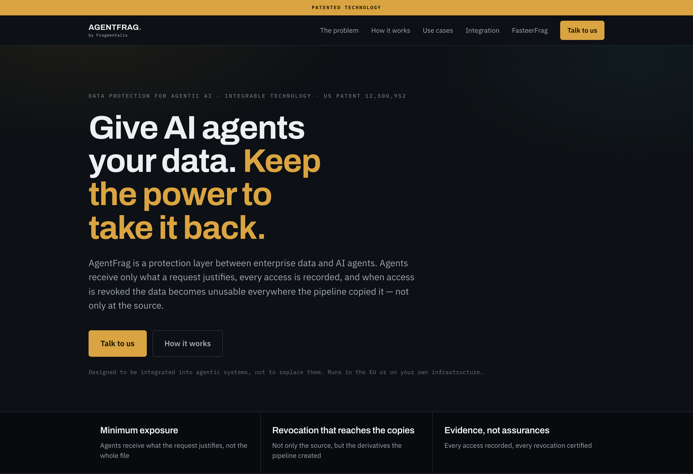 Fragmentalis homepage hero for AgentFrag, with the headline Give AI agents your data, keep the power to take it back, a line naming its US patent and three promises on exposure, revocation and evidence