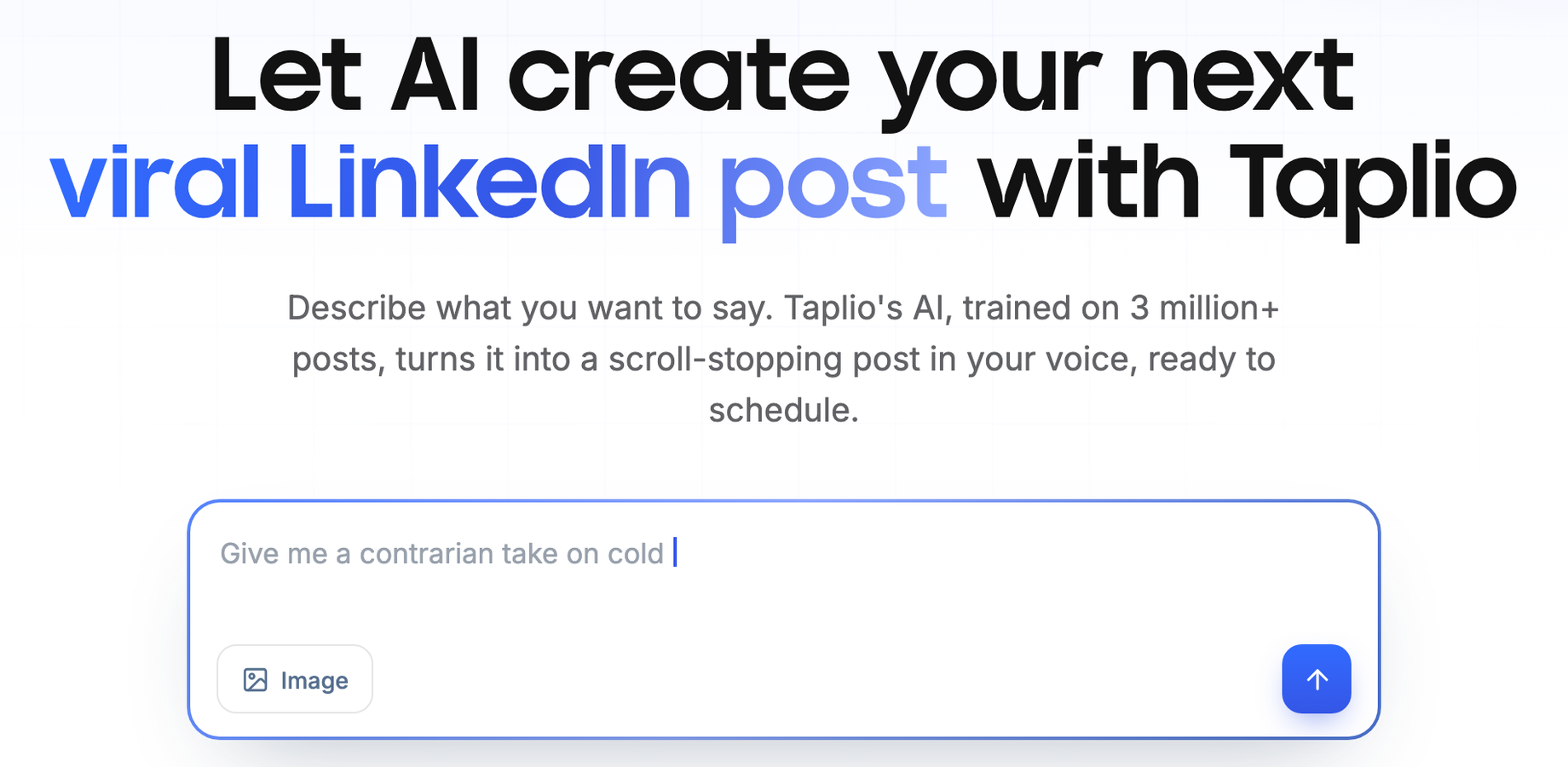 Taplio homepage hero with a large black and blue headline above an AI prompt box with an Image button and a blue send arrow